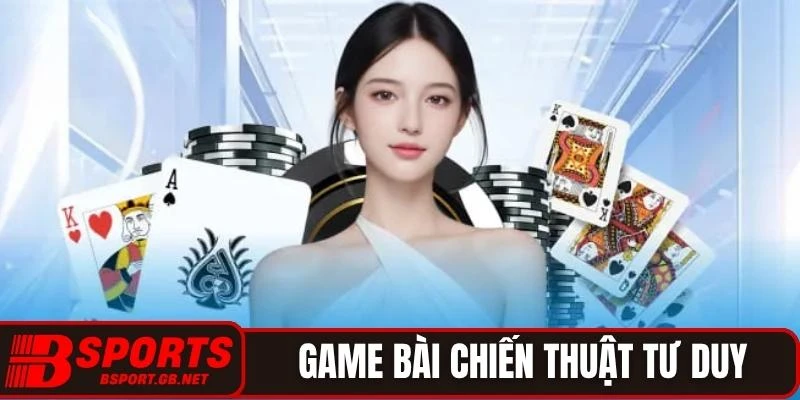 Game bài chiến thuật thách thức tư duy