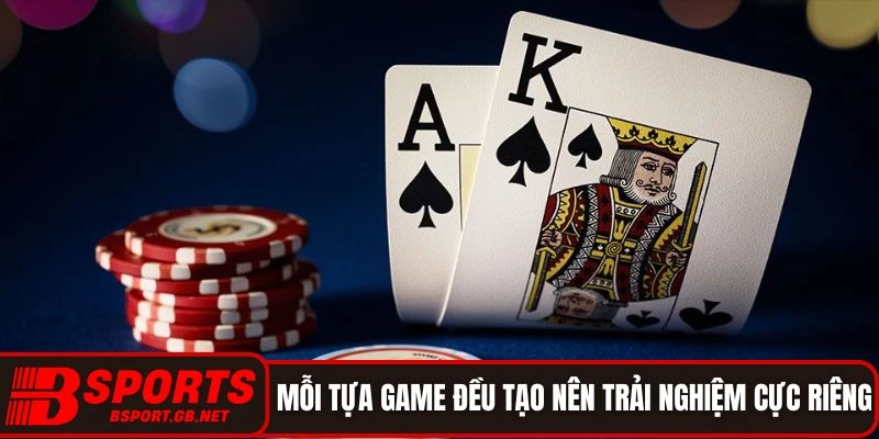 Game bài Bsport mang đến kho trò chơi đa dạng